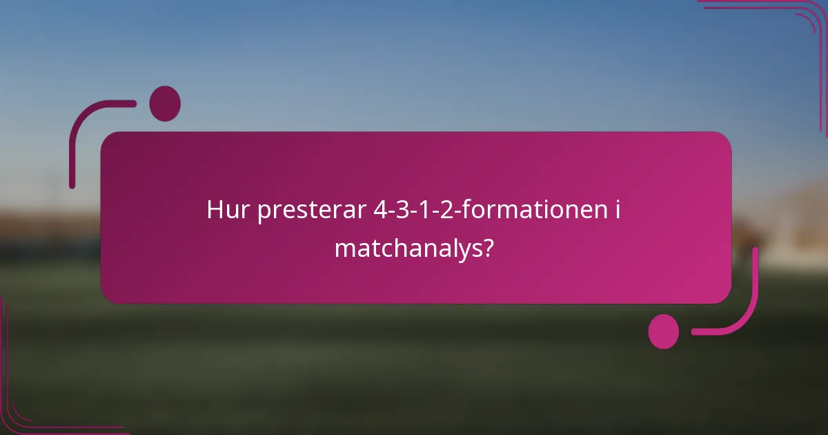 Hur presterar 4-3-1-2-formationen i matchanalys?